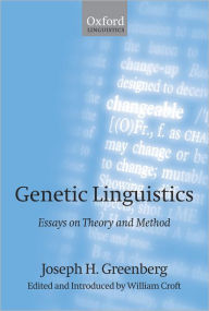 Title: Genetic Linguistics: Essays on Theory and Method, Author: Joseph H. Greenberg