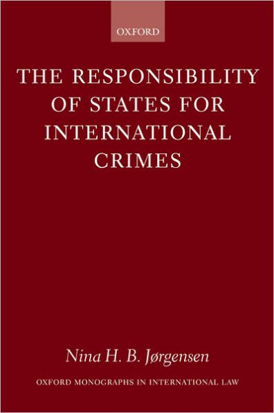 The Responsibility of States for International Crimes