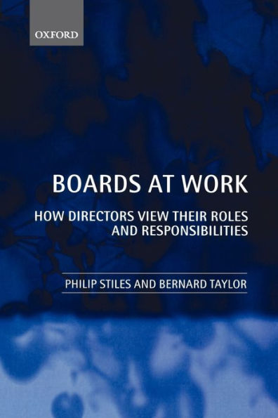 Boards at Work: How Directors View their Roles and Responsibilities