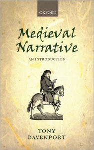 Title: Medieval Narrative: An Introduction / Edition 1, Author: Tony Davenport