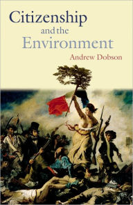 Title: Citizenship and the Environment, Author: Andrew Dobson