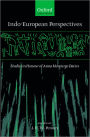 Indo-European Perspectives: Studies in Honour of Anna Morpurgo Davies