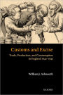 Customs and Excise: Trade, Production, and Consumption in England, 1640-1845