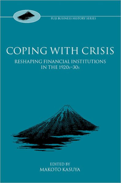 Coping with Crisis: International Financial Institutions in the Interwar Period