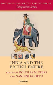 Title: India and the British Empire, Author: Douglas M. Peers