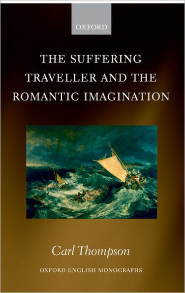 The Suffering Traveller and the Romantic Imagination