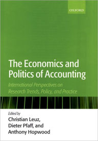 Title: The Economics and Politics of Accounting: International Perspectives on Research Trends, Policy, and Practice, Author: Anthony Hopwood