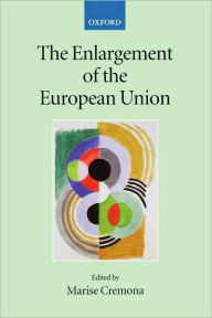 Title: The Enlargement of the European Union, Author: Marise  Cremona
