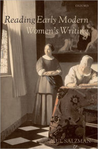 Title: Reading Early Modern Women's Writing, Author: Paul Salzman
