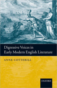 Title: Digressive Voices in Early Modern English Literature, Author: Anne Cotterill