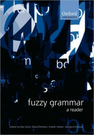 Title: Fuzzy Grammar: A Reader, Author: Bas Aarts