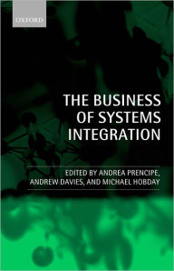 Title: The Business of Systems Integration, Author: Andrea Prencipe