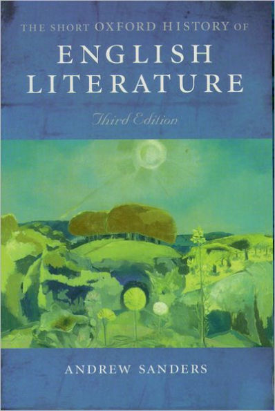 The Short Oxford History of English Literature / Edition 3