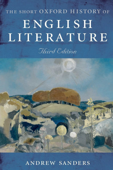 The Short Oxford History of English Literature / Edition 3