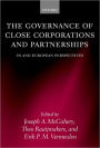 The Governance of Close Corporations and Partnerships: US and European Perspectives