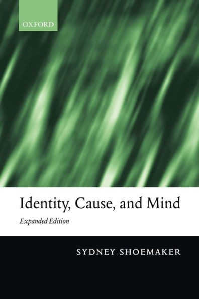 Identity, Cause, and Mind: Philosophical Essays / Edition 2