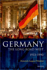 Title: Germany: The Long Road West: Volume 2: 1933-1990, Author: Heinrich August Winkler