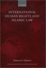 Title: International Human Rights and Islamic Law, Author: Mashood A. Baderin