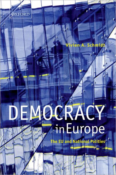 Democracy in Europe: The EU and National Polities / Edition 1