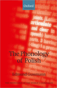 Title: The Phonology of Polish, Author: Edmund Gussmann