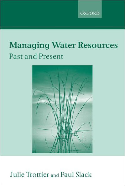 Managing Water Resources: Past and Present: The Linacre Lectures 2002