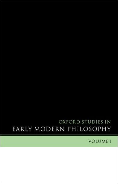 Oxford Studies in Early Modern Philosophy