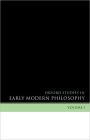 Oxford Studies in Early Modern Philosophy