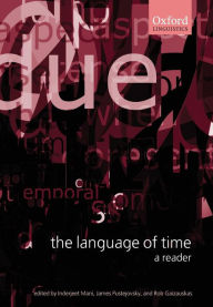 Title: The Language of Time: A Reader / Edition 1, Author: Inderjeet Mani