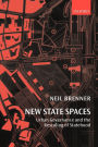 New State Spaces: Urban Governance and the Rescaling of Statehood / Edition 1