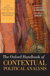 Title: The Oxford Handbook of Contextual Political Analysis, Author: Robert E. Goodin