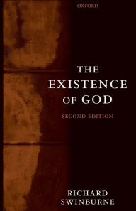 Title: The Existence of God / Edition 2, Author: Richard Swinburne
