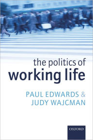Title: The Politics of Working Life, Author: Paul Edwards