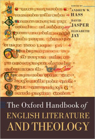 Title: The Oxford Handbook of English Literature and Theology, Author: Andrew Hass