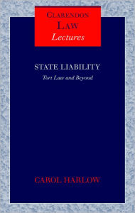 Title: State Liability: Tort Law and Beyond, Author: Carol Harlow