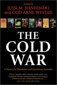 Free pdf book for download The Cold War: A History in Documents and Eyewitness Accounts
