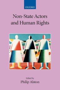 Title: Non-State Actors and Human Rights, Author: Philip Alston