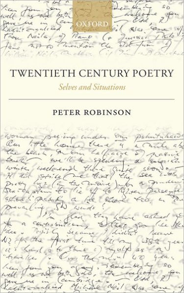 Twentieth Century Poetry: Selves and Situations