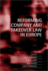 Title: Reforming Company and Takeover Law in Europe, Author: Guido Ferrarini