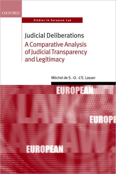 Judicial Deliberations: A Comparative Analysis of Transparency and Legitimacy