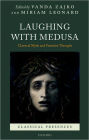 Laughing with Medusa: Classical Myth and Feminist Thought