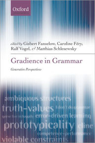 Title: Gradience in Grammar: Generative Perspectives, Author: Gisbert Fanselow