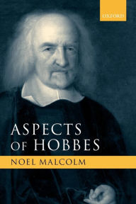 Title: Aspects of Hobbes, Author: Noel Malcolm