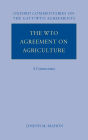 The WTO Agreement on Agriculture: A Commentary