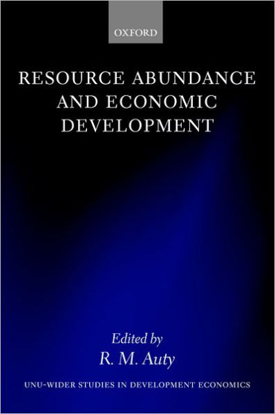 Resource Abundance and Economic Development / Edition 1