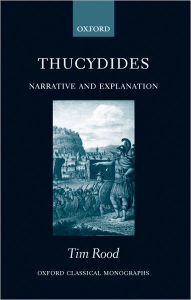 Title: Thucydides: Narrative and Explanation, Author: Tim Rood