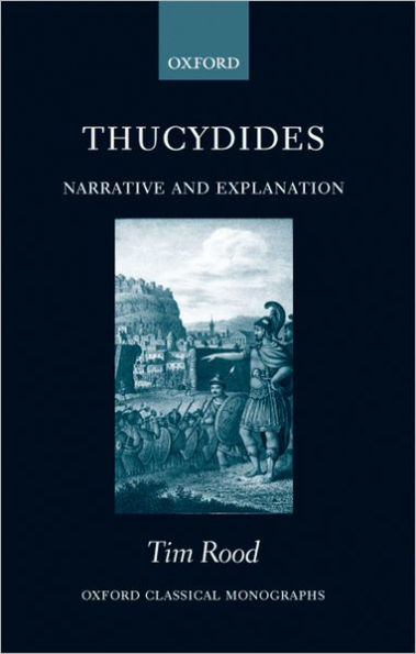 Thucydides: Narrative and Explanation