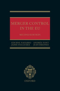 Title: Merger Control in the EU: Law, Economics and Practice / Edition 2, Author: Edurne Navarro