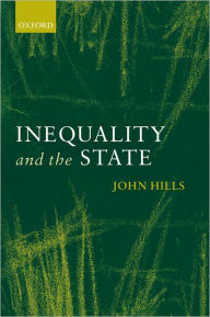 Title: Inequality and the State, Author: John Hills