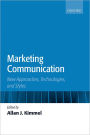 Marketing Communication: New Approaches, Technologies, and Styles