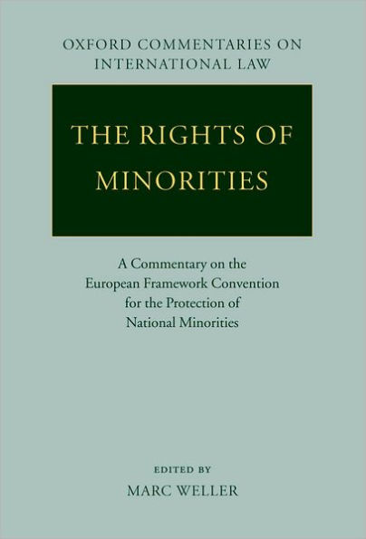 The Rights of Minorities in Europe: A Commentary on the European Framework Convention for the Protection of National Minorities